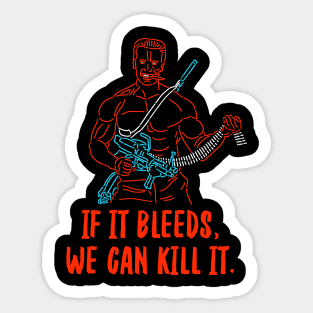 If it bleeds Sticker